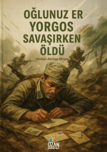 Oğlunuz Er Yorgos Savaşırken Öldü | Kitap Ambarı