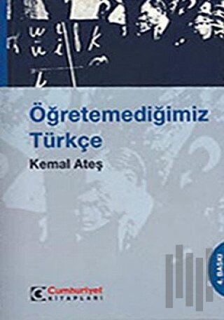Öğretemediğimiz Türkçe | Kitap Ambarı