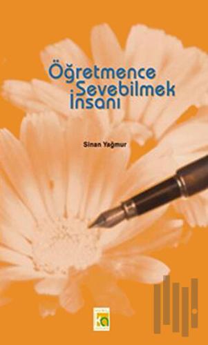 Öğretmence Sevebilmek İnsanı