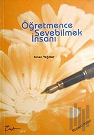 Öğretmence Sevebilmek İnsanı
