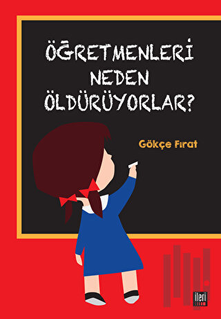 Öğretmenleri Neden Öldürüyorlar? | Kitap Ambarı