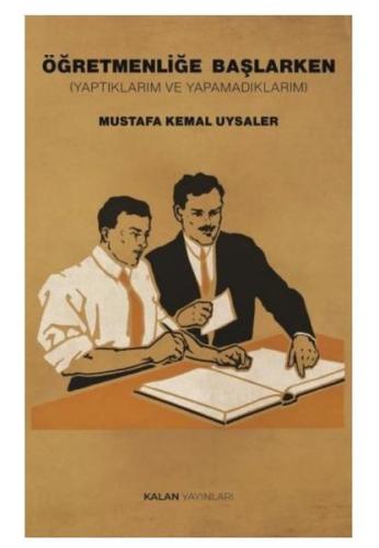 Öğretmenliğe Başlarken - Yaptıklarım ve Yapamadıklarım