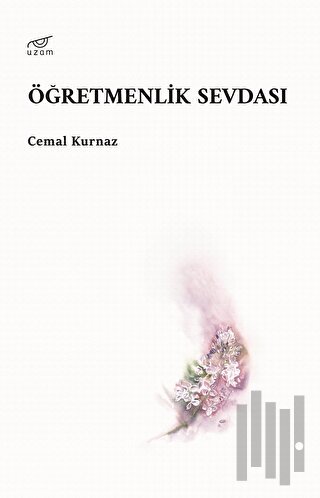 Öğretmenlik Sevdası