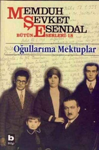 Memduh Şevket Esendal Bütün Eserleri - 18 Oğullarıma Mektuplar | Kitap