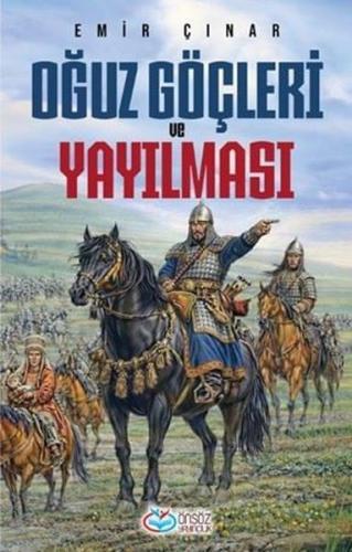 Oğuz Göçleri ve Yayılması | Kitap Ambarı