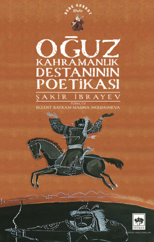 Oğuz Kahramanlık Destanının Poetikası