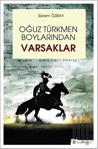 Oğuz Türkmen Boylarından Varsaklar | Kitap Ambarı