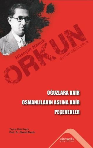 Oğuzlara Dair - Osmanlıların Aslına Dair - Peçenekler | Kitap Ambarı