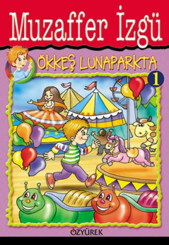Ökkeş Lunaparkta 1 | Kitap Ambarı