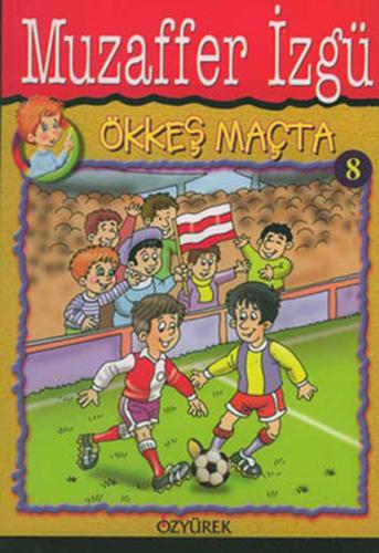 Ökkeş Maçta 8 | Kitap Ambarı