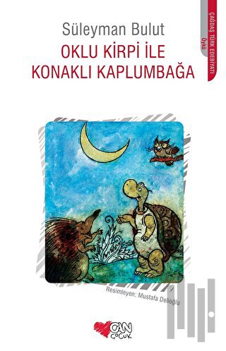 Oklu Kirpi ile Konaklı Kaplumbağa | Kitap Ambarı