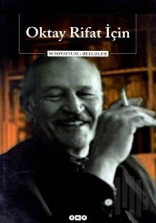 Oktay Rifat İçin Sempozyum + Belgeler | Kitap Ambarı