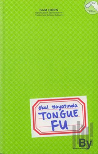 Okul Hayatında Tongue Fu | Kitap Ambarı