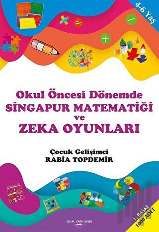 Okul Öncesi Dönemde Singapur Matematiği ve Zeka Oyunları