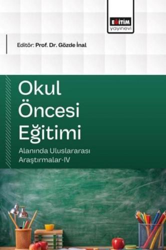 Okul Öncesi Eğitimi Alanında Uluslararası Araştırmalar 4