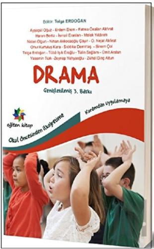 Okul öncesinden İlköğretime Kuramdan Uygulamaya Drama | Kitap Ambarı