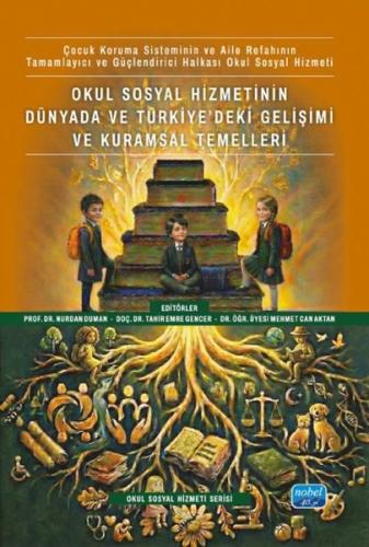 Okul Sosyal Hizmetinin Dünyada ve Türkiye'deki Gelişimi ve Kuramsal Te