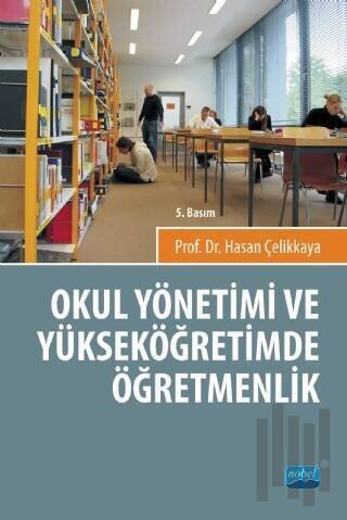 Okul Yönetimi ve Yüksek Öğretimde Öğretmenlik
