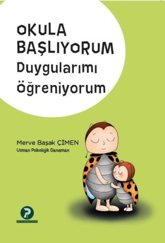 Okula Başlıyorum Duygularımı Öğreniyorum | Kitap Ambarı