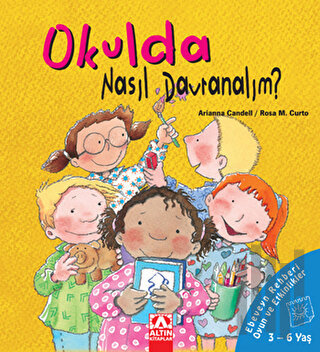 Okulda Nasıl Davranalım? (Ciltli)