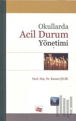 Okullarda Acil Durum Yönetimi | Kitap Ambarı