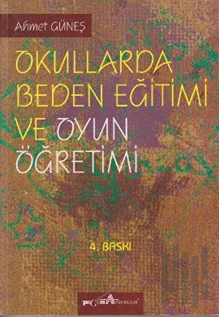 Okullarda Beden Eğitimi  ve Oyun Öğretimi