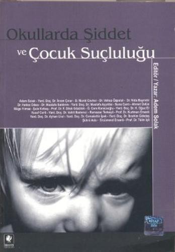 Okullarda Şiddet ve Çocuk Suçluluğu | Kitap Ambarı