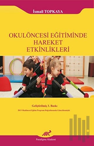 Okulöncesi Eğitiminde Hareket Etkinlikleri | Kitap Ambarı