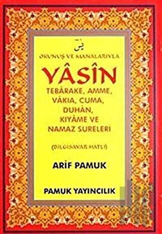 Okunuş ve Manalarıyla Yasin Tebarake, Amme, Vakıa, Cuma, Duhan, Kıyame