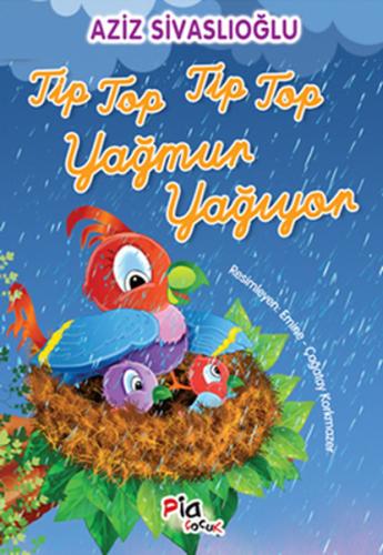 Tip Top Tip Top Yağmur Yağıyor | Kitap Ambarı