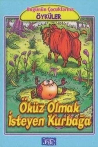 Öküz Olmak İsteyen Kurbağa | Kitap Ambarı