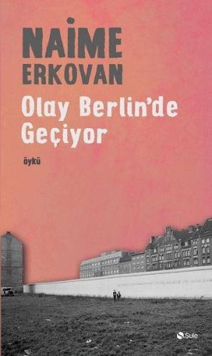 Olay Berlin'de Geçiyor | Kitap Ambarı