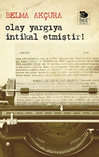 Olay Yargıya İntikal Etmiştir! | Kitap Ambarı