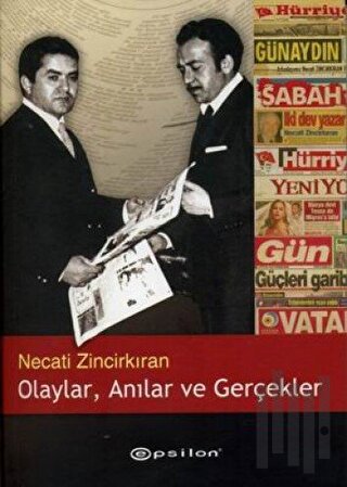 Olaylar, Anılar ve Gerçekler