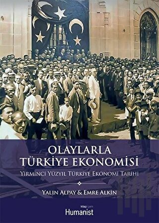 Olaylarla Türkiye Ekonomisi | Kitap Ambarı