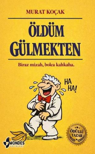 Öldüm Gülmekten - Biraz Mizah, Bolca Kahkaha