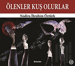 Ölenler Kuş Olurlar