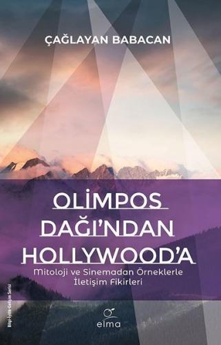 Olimpos Dağı'ndan Hollywood'a | Kitap Ambarı