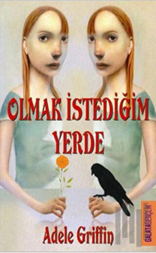 Olmak İstediğim Yerde