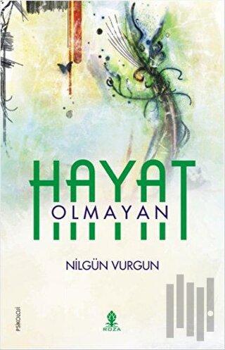 Olmayan Hayat