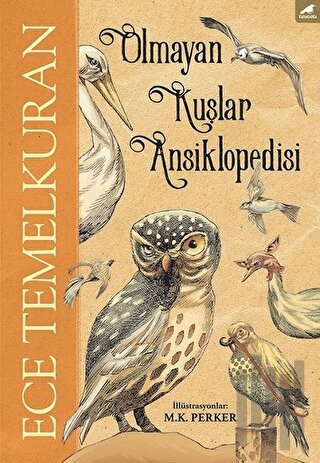 Olmayan Kuşlar Ansiklopedisi | Kitap Ambarı