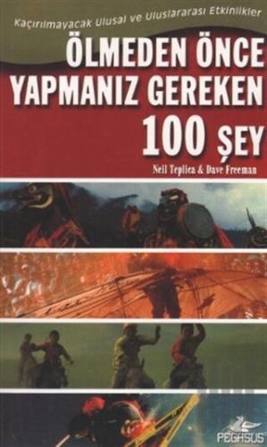 Ölmeden Önce Yapmanız Gereken 100 Şey