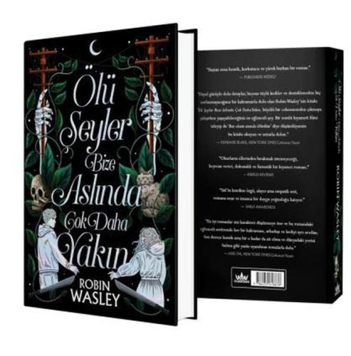 Ölü Şeyler Bize Aslında Çok Daha Yakın (Ciltli)