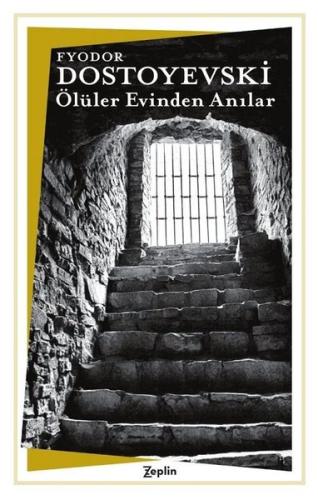 Ölüler Evinde Anılar | Kitap Ambarı