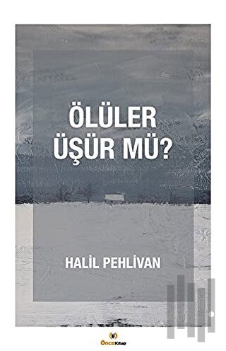 Ölüler Üşür mü?