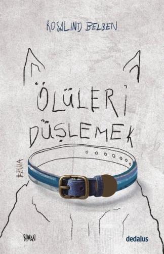 Ölüleri Düşlemek | Kitap Ambarı