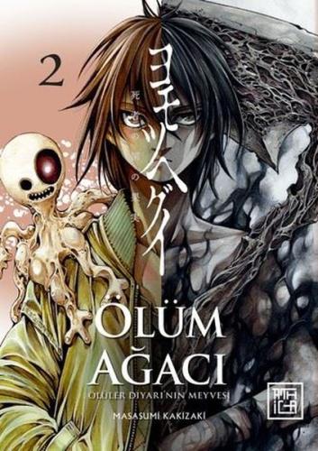 Ölüm Ağacı: Ölüler Diyarının Meyvesi Cilt 1 | Kitap Ambarı