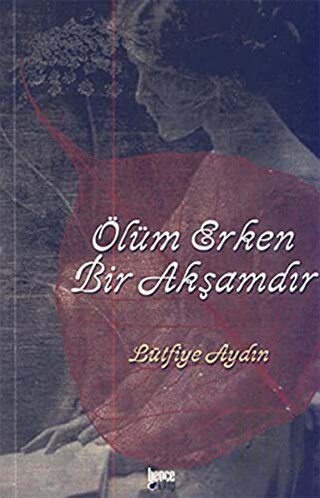 Ölüm Erken Bir Akşamdır
