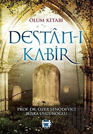 Ölüm Kitabı; Destan-ı Kabir | Kitap Ambarı