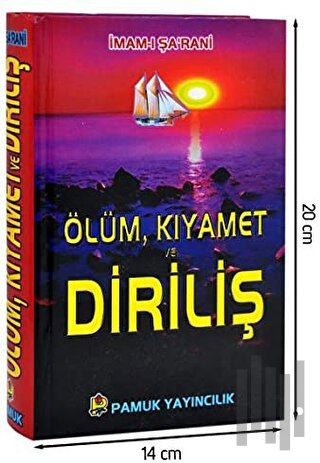 Ölüm, Kıyamet ve Diriliş (Kıyamet-001/P19) (Ciltli)